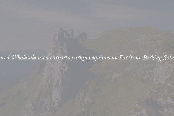 Featured Wholesale used carports parking equipment For Your Parking Solutions 