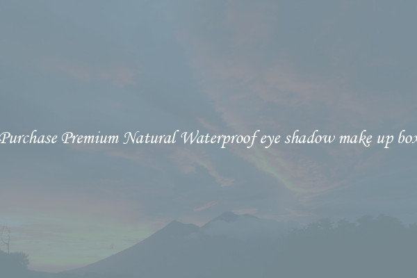 Purchase Premium Natural Waterproof eye shadow make up box