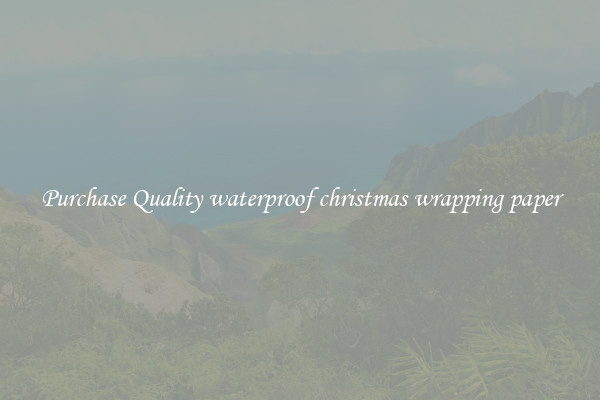 Purchase Quality waterproof christmas wrapping paper