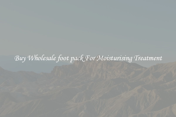 Buy Wholesale foot pack For Moisturising Treatment