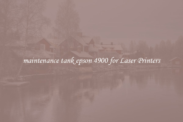 maintenance tank epson 4900 for Laser Printers
